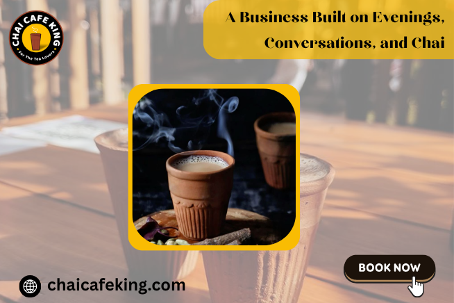 A Business Built on Evenings, Conversations, and Chai